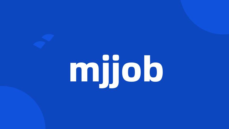 mjjob