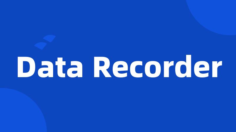 Data Recorder