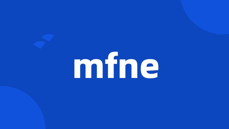 mfne