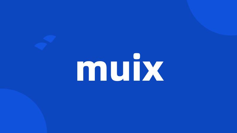 muix