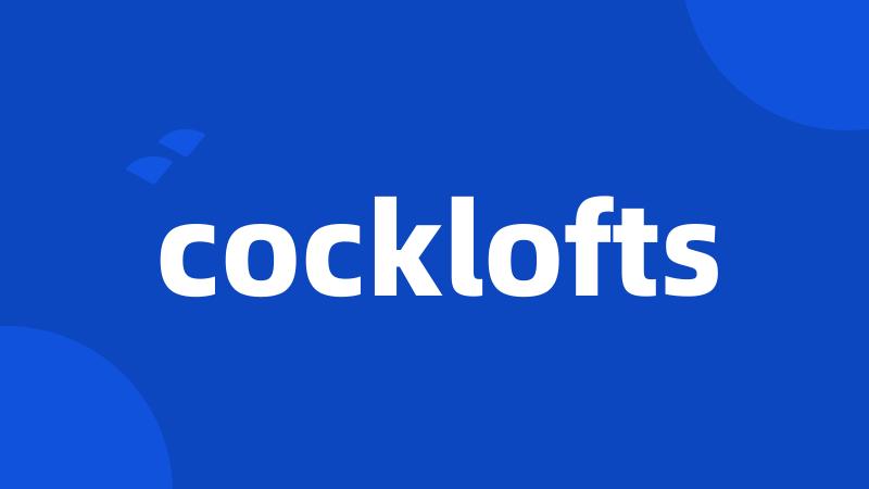 cocklofts