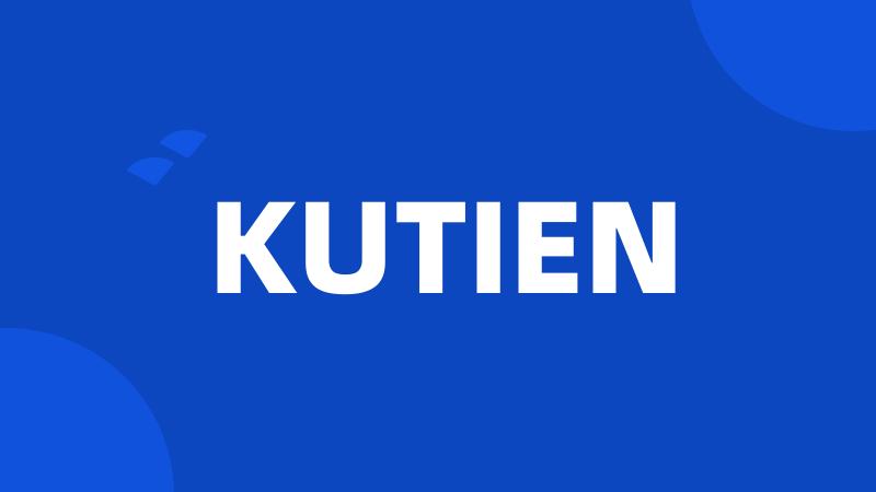 KUTIEN