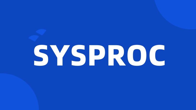 SYSPROC