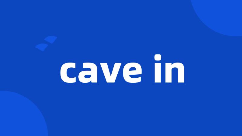 cave in