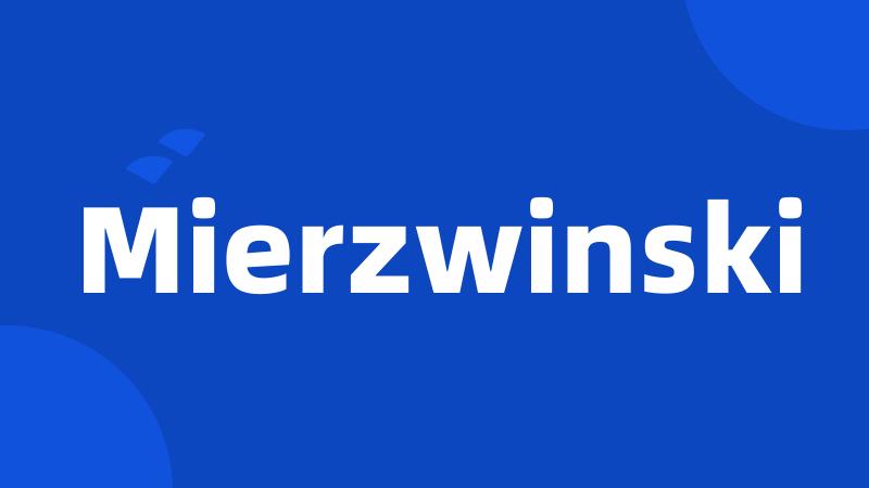 Mierzwinski