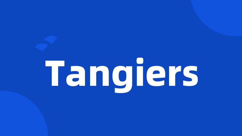 Tangiers