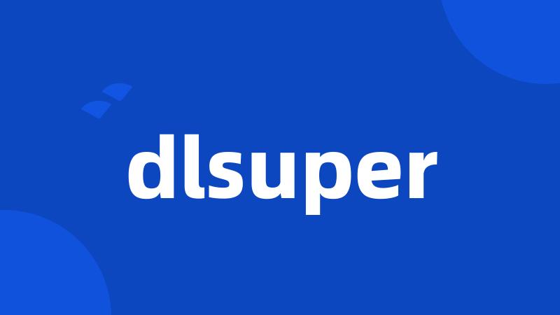 dlsuper