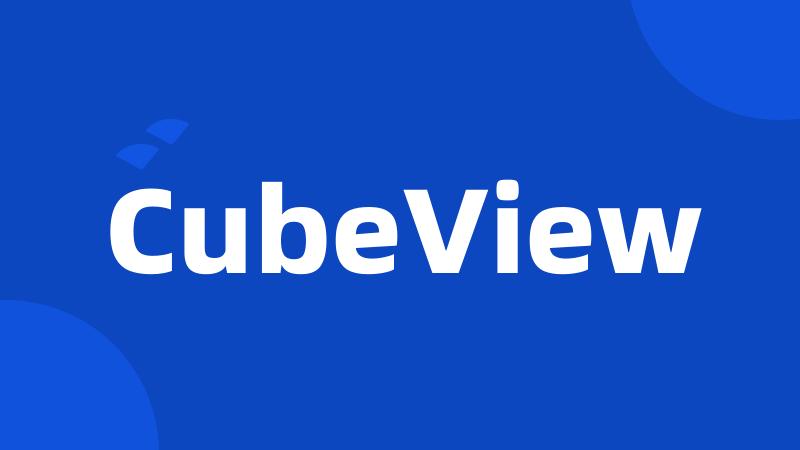 CubeView