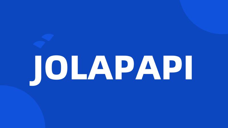 JOLAPAPI