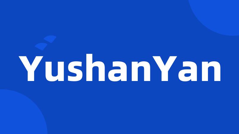 YushanYan