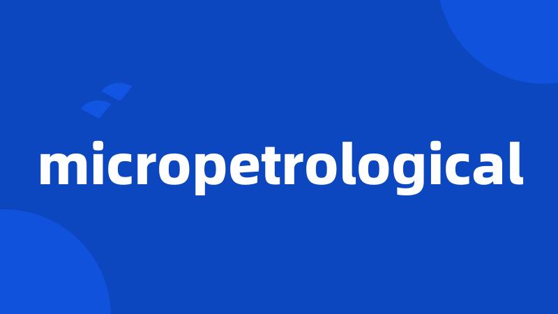 micropetrological