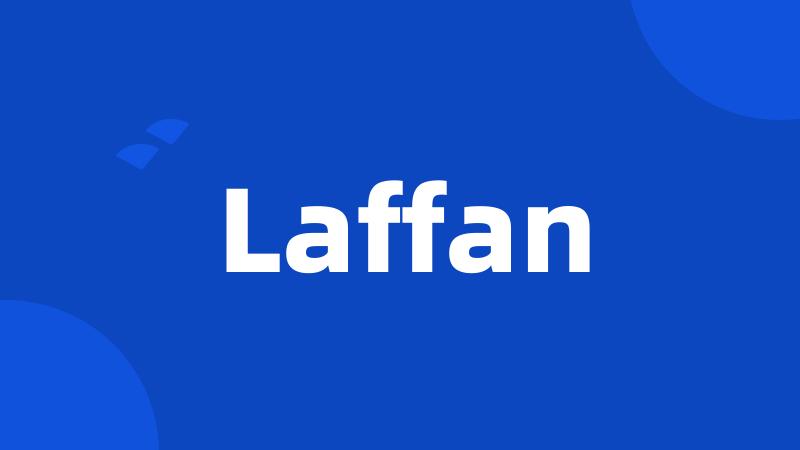 Laffan