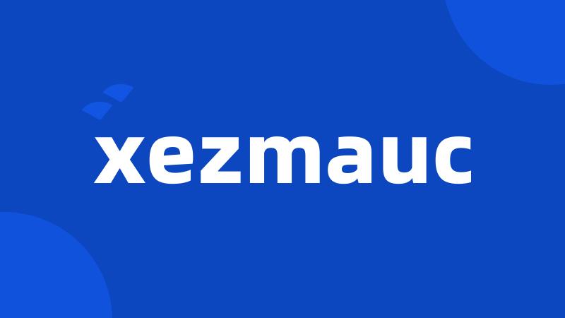 xezmauc