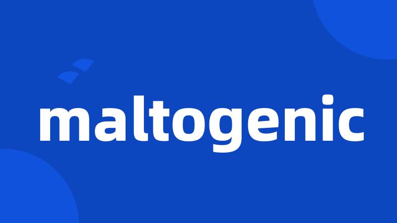 maltogenic