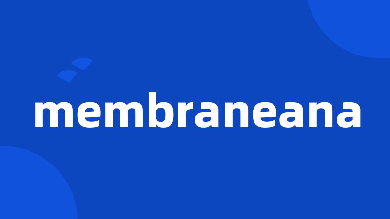 membraneana