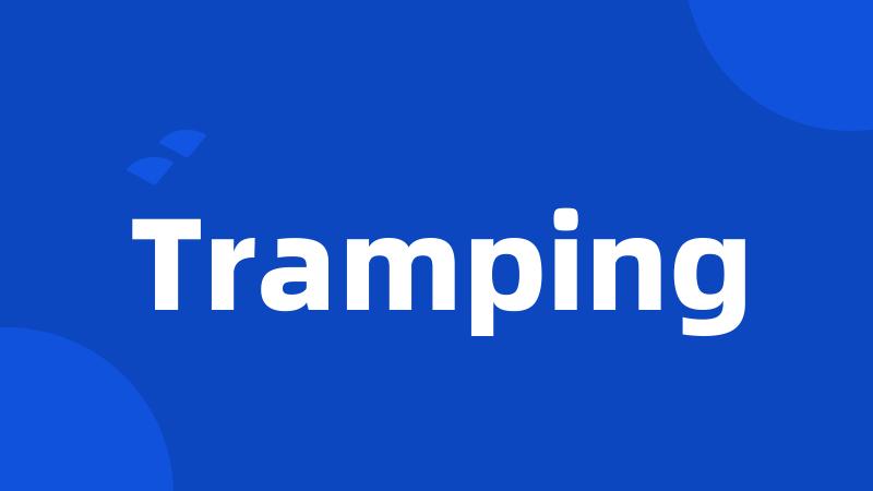 Tramping