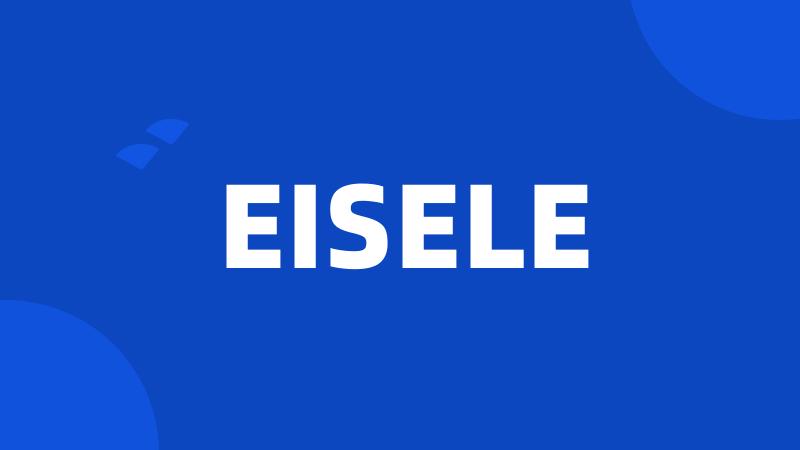 EISELE