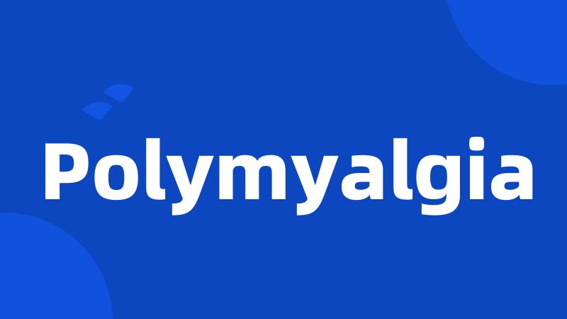 Polymyalgia