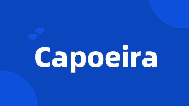 Capoeira