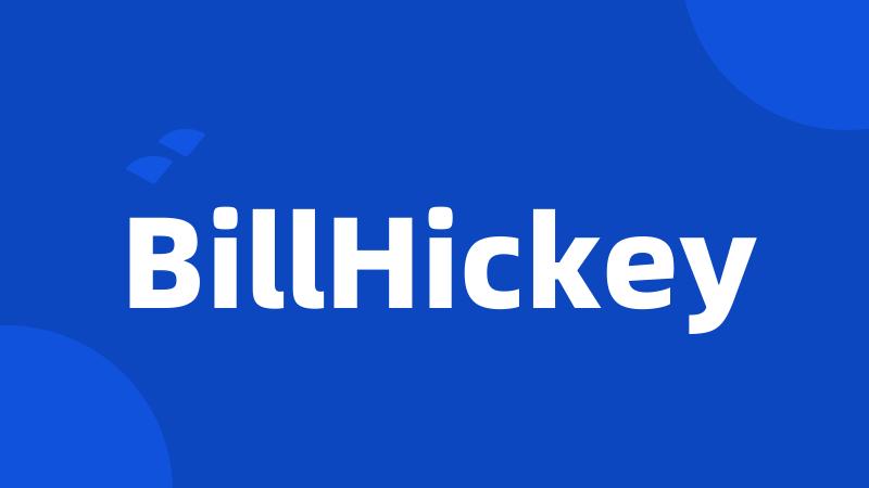 BillHickey