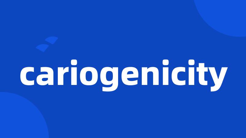 cariogenicity