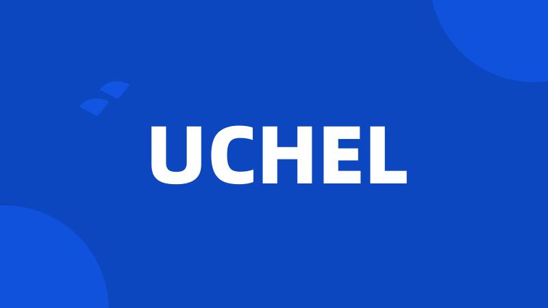 UCHEL