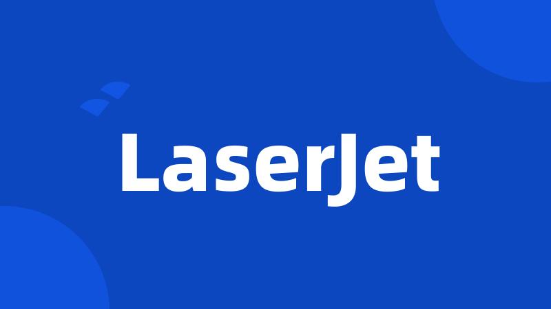 LaserJet