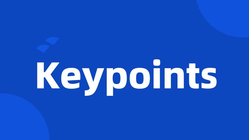 Keypoints