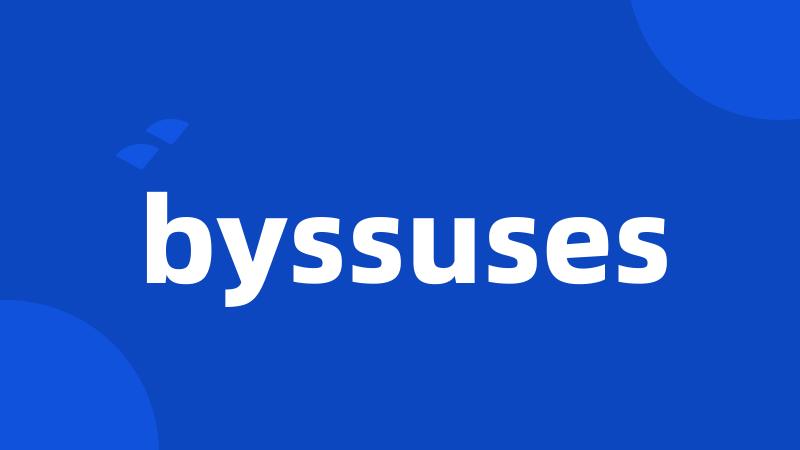 byssuses