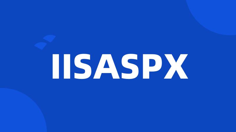 IISASPX