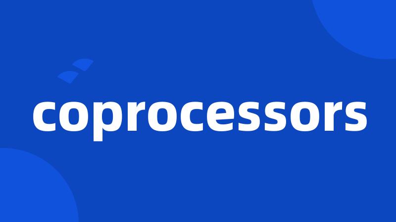 coprocessors