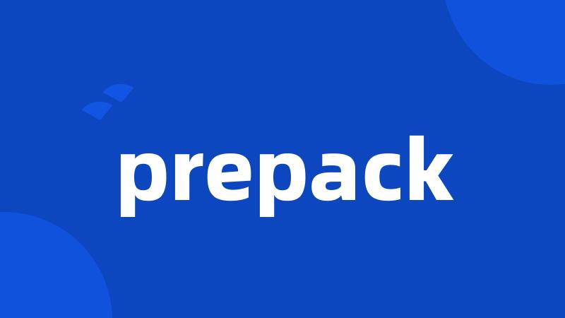 prepack