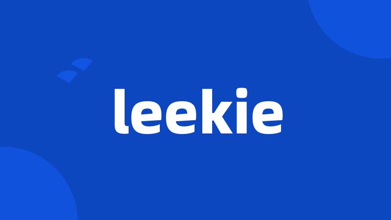 leekie