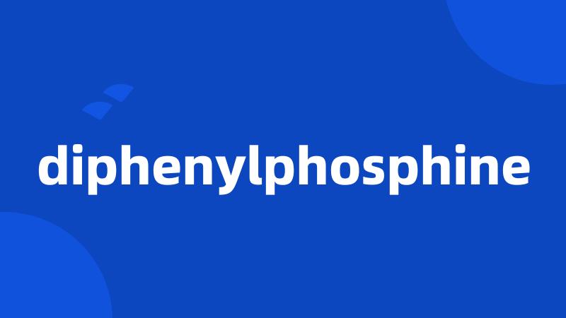 diphenylphosphine