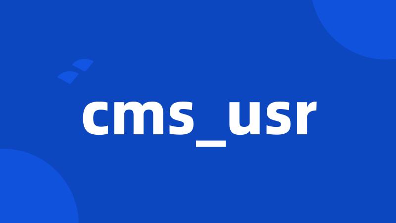 cms_usr