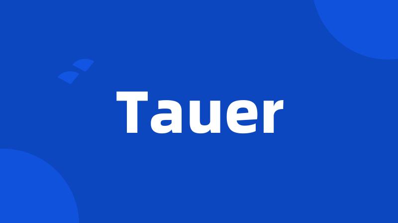 Tauer