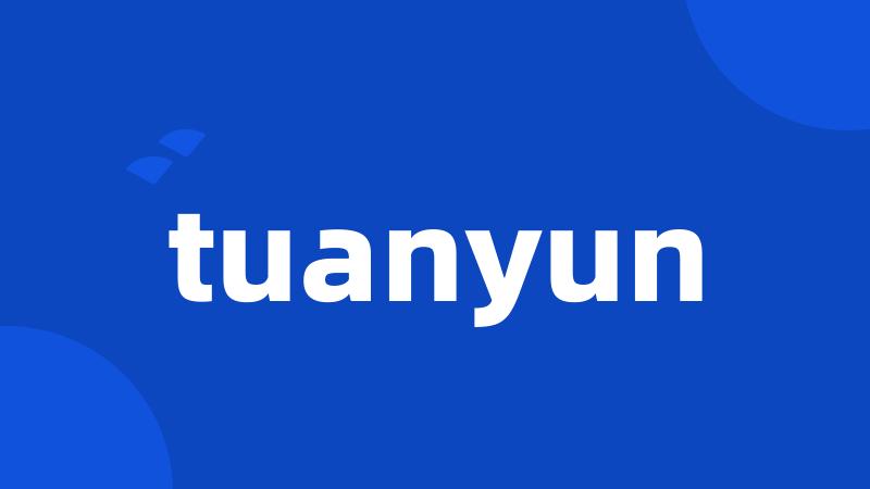 tuanyun