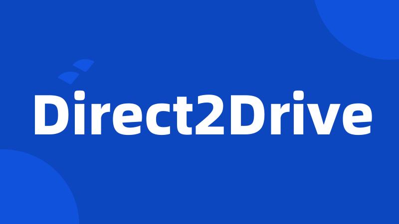 Direct2Drive