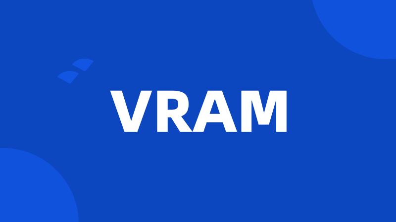 VRAM