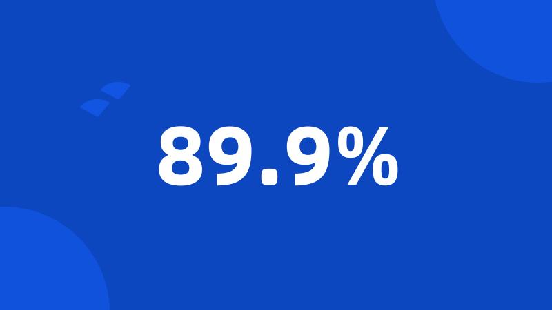 89.9%