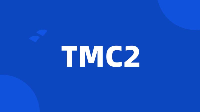 TMC2