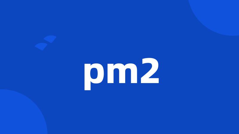 pm2