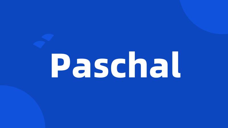 Paschal