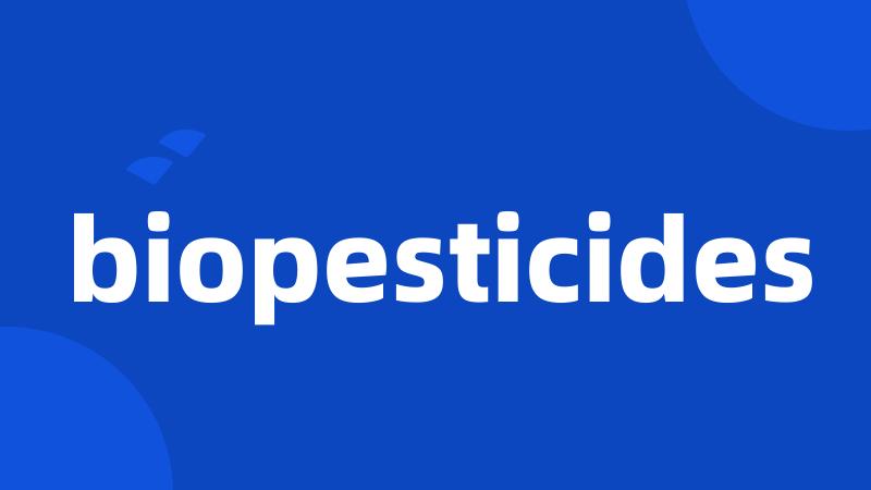 biopesticides