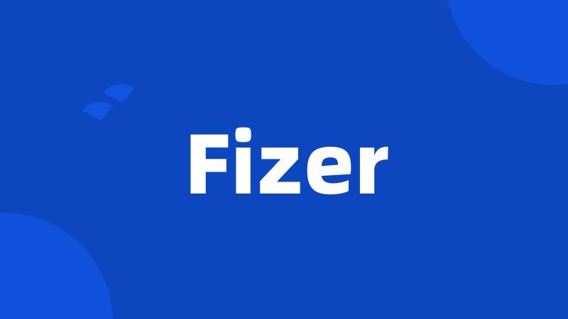 Fizer