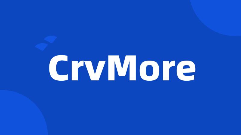 CrvMore