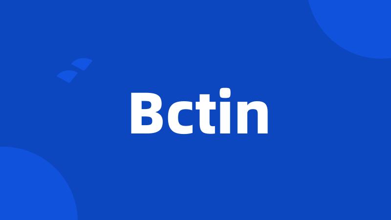 Bctin