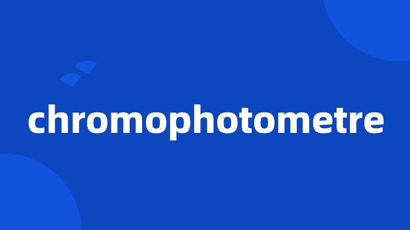 chromophotometre