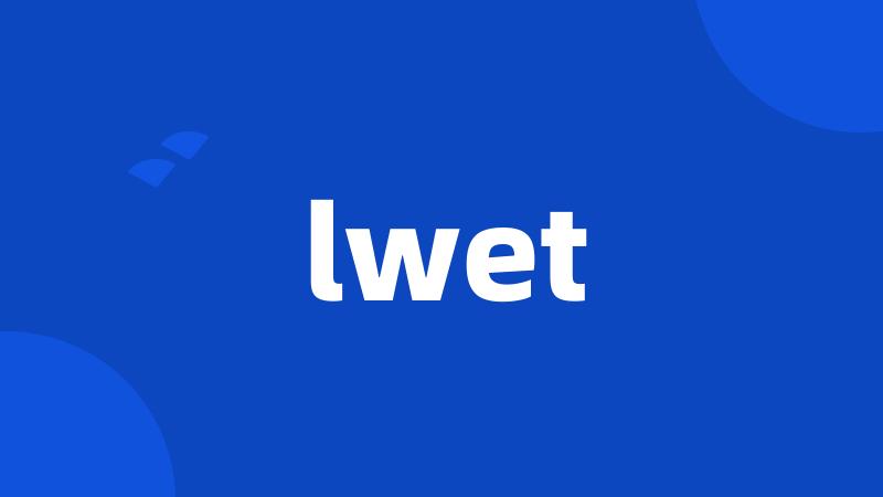 lwet