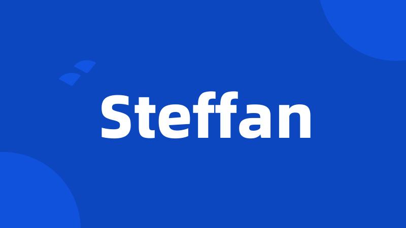 Steffan